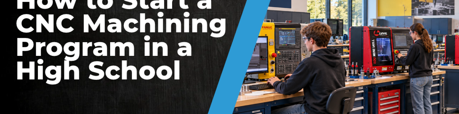 How to Start a CNC Machining Program in a High School